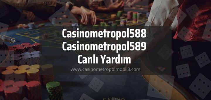 Casinometropol588 - Casinometropol589 Canlı Yardım